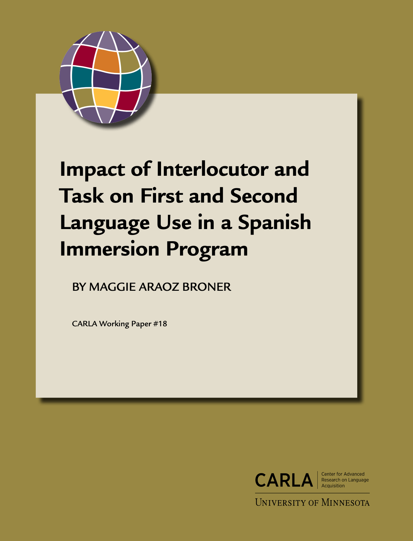 Impact of Interlocutor and Task on First and Second Language Use in a Spanish Immersion Program
